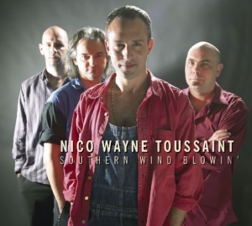 Nico Wayne Toussaint – Southern Wind Blowin'