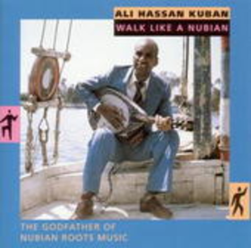 Ali Hassan Kuban – Walk Like A Nubian