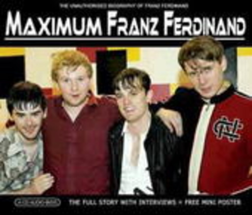 Franz Ferdinand – Maximum Franz Ferdinand (Interview)