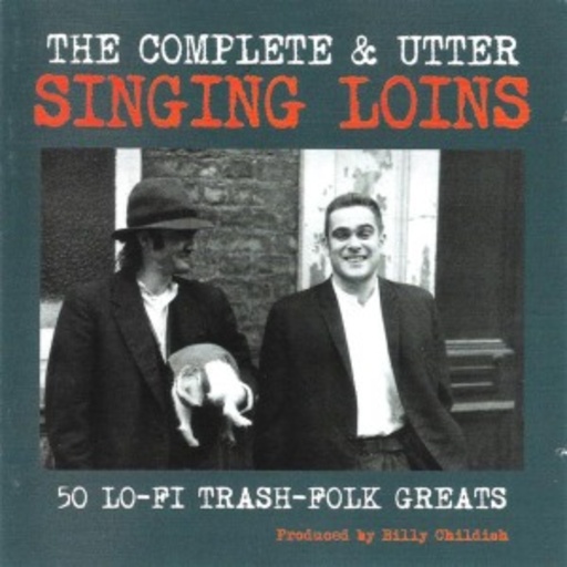 Singing Loins – The Complete & Utter