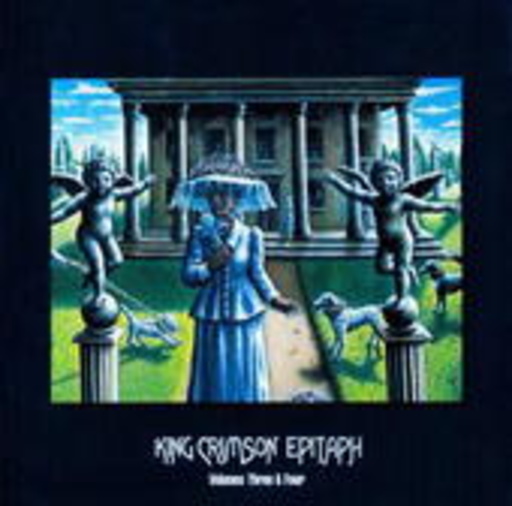 King Crimson – Epitaph 3 & 4