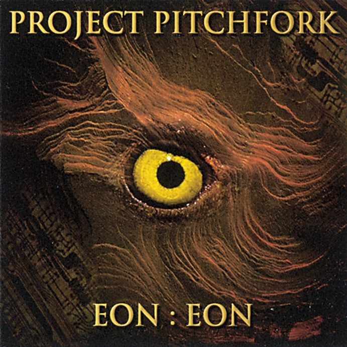 Project Pitchfork – Eon:Eon (Limited Edition)