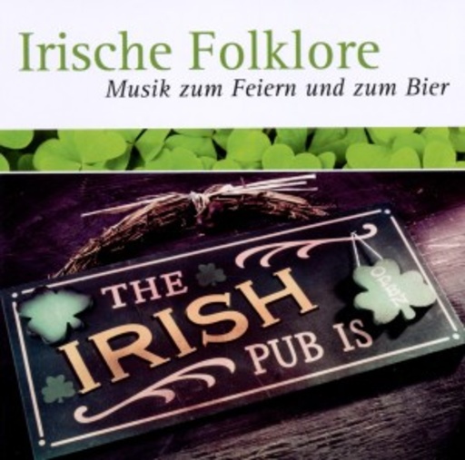 Diverse – Irische Folklore - Musik zum Feiern und zum Bier