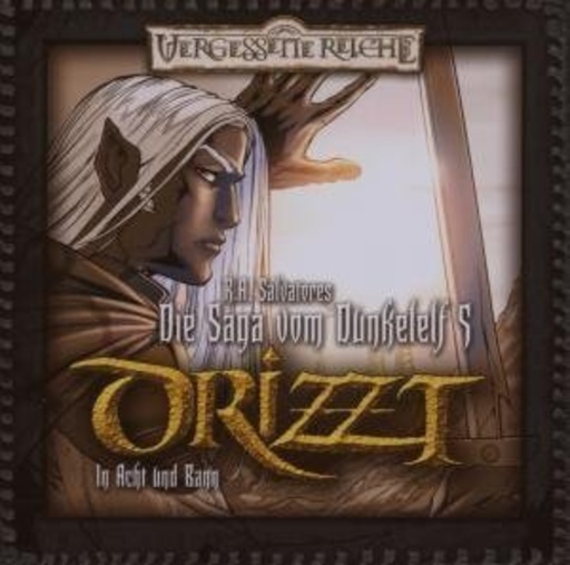 Tobias Meister – Drizzt - Die Saga vom Dunkelelf (05): In Acht und Bann