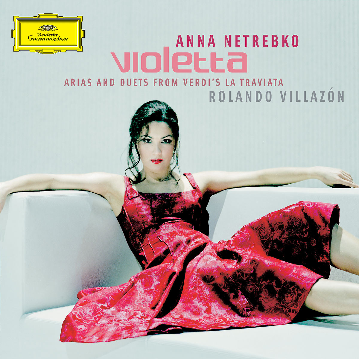Anna Netrebko & Rolando Villazón – Violetta: Arias & Duets From Verdi's La Traviata
