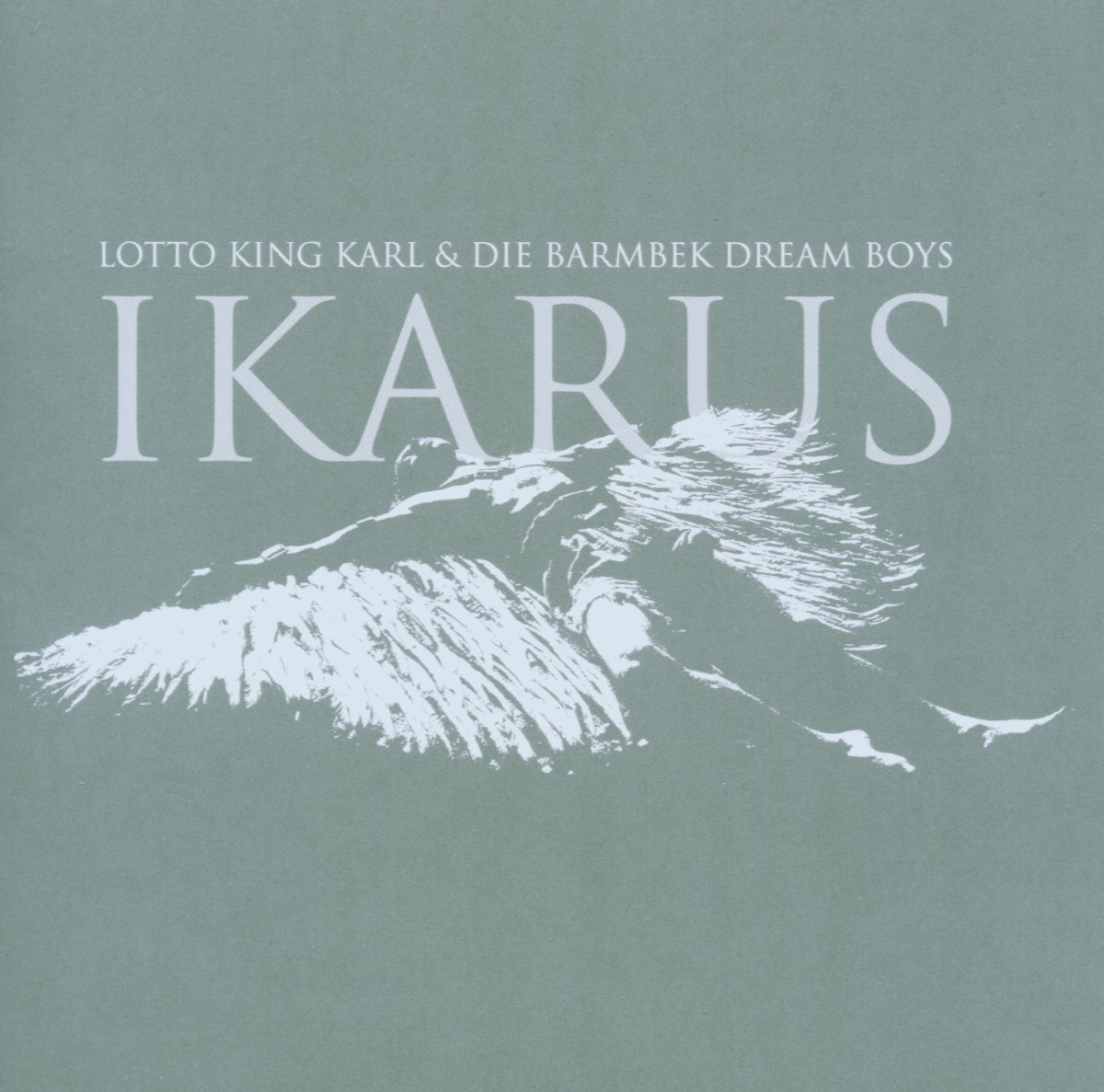 Lotto King Karl & Die Barmbek Dream Boys – Ikarus