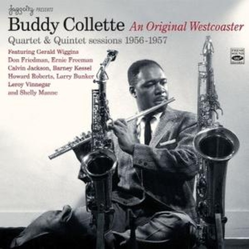 An Original Westcoaster – Quartet & Quintet Sessions 1956-57