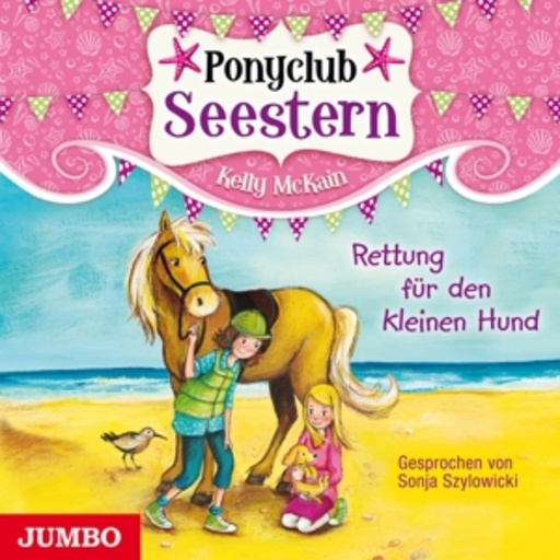 Sonja Szylowicki – Ponyclub Seestern - Rettung für den kleinen Hund