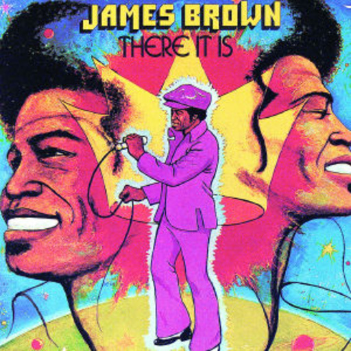 James Brown – There It Is
