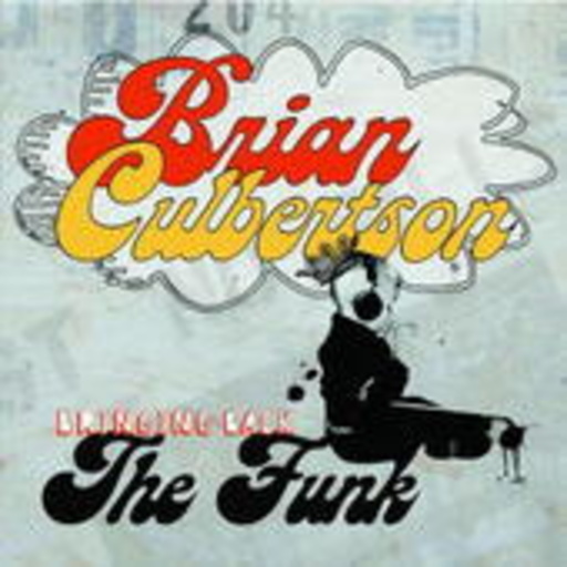 Brian Culbertson – Bringing Back The Funk