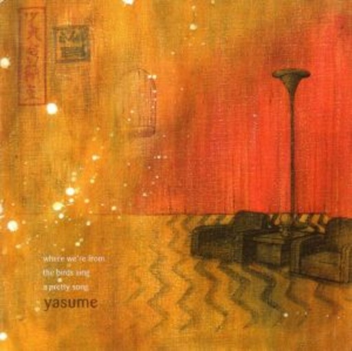 Yasume – Where We're From The Birds Sing