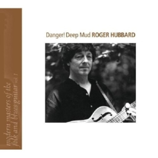 Roger Hubbard – Danger! Deep Mud