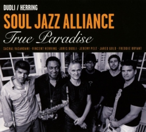 Soul Jazz Alliance – True Paradise