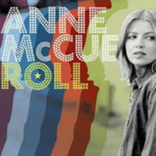 Anne McCue – Roll