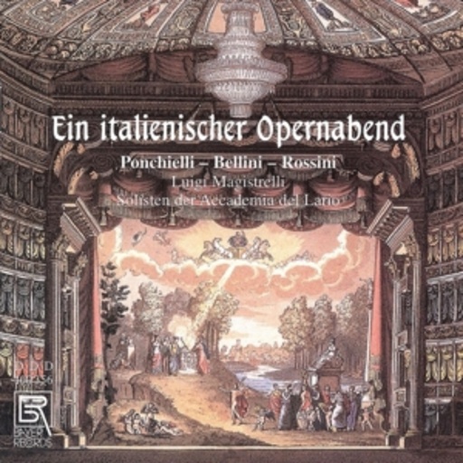 Luigi Magistrelli – Ein italienischer Opernabend