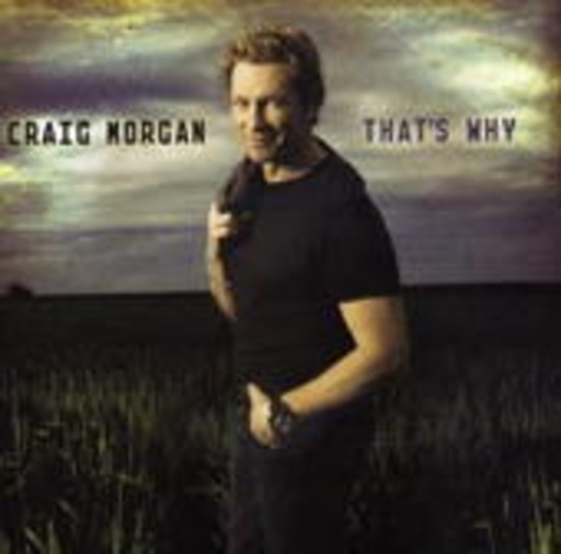 Craig Morgan – That's Why