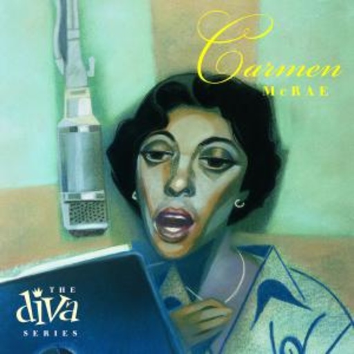 Carmen McRae – The Diva Series