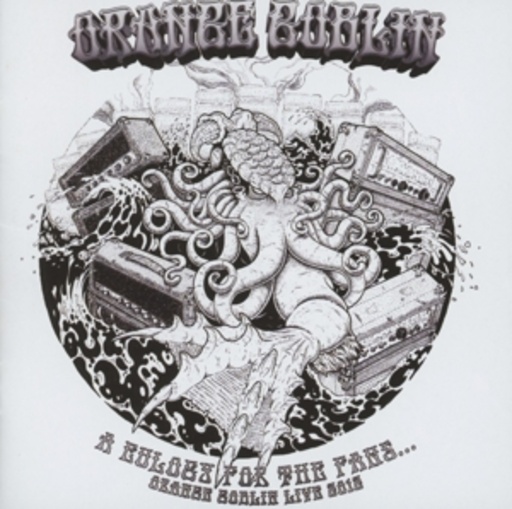 Orange Goblin – A Eulogy For The Fans...Orange Goblin Live 2012