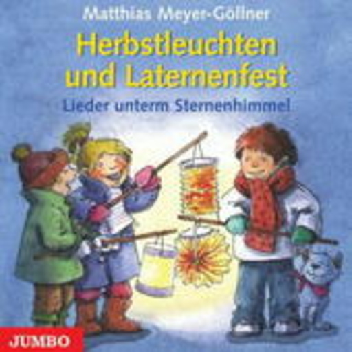 Diverse – Herbstleuchten und Laternenfest
