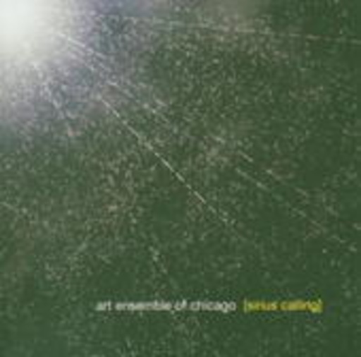 Art Ensemble Of Chicago – Sirius Calling