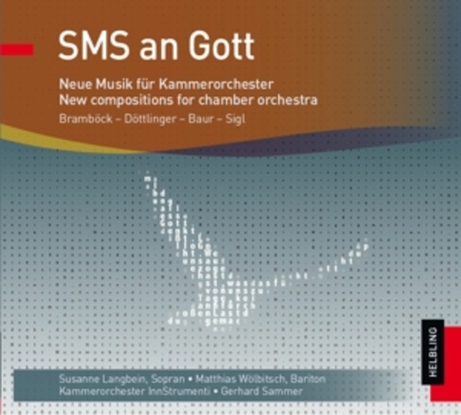 SMS an Gott – Neue Musik für Kammerorchester