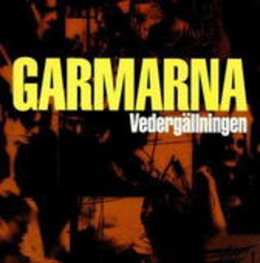 Garmarna – Vedergällningen