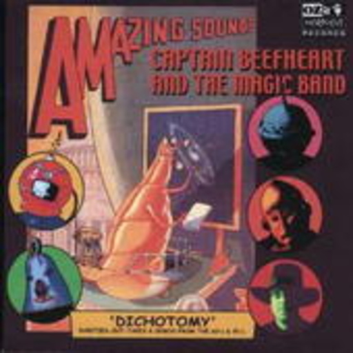 Captain Beefheart & The Magic Band – Dichotomy