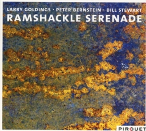Larry Goldings/Peter Bernstein/Bill Stewart – Ramshackle Serenade