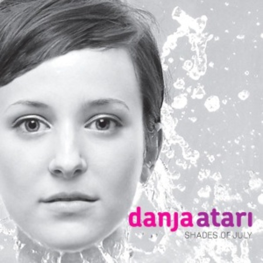 Danja Atari – Shades Of July