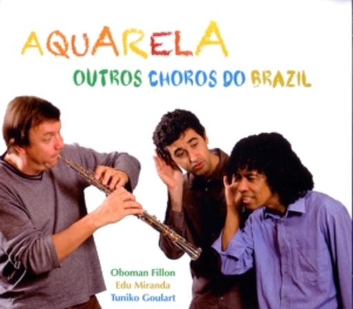 Oboman Fillon – Aquarela - Outros Choros