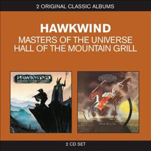 Hawkwind – Classic Albums: Masters Of The Universe/Hall Of The Mountain Grill