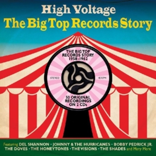 Diverse – High Voltage - The Big Top Records Story