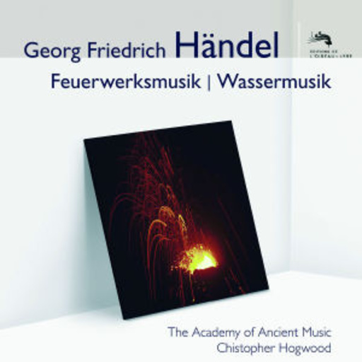 Christopher Hogwood – Feuerwerksmusik/Wassermusik