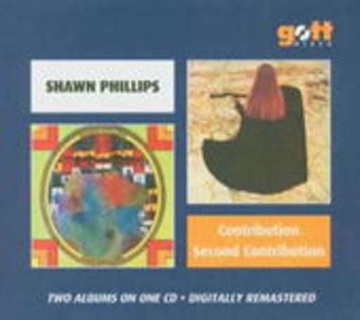Shawn Phillips – Contribution/Second Contribution