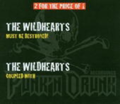 The Wildhearts – Must Be Destroyed!/Coupled With
