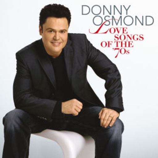 Donny Osmond – Love Songs Of The 70's