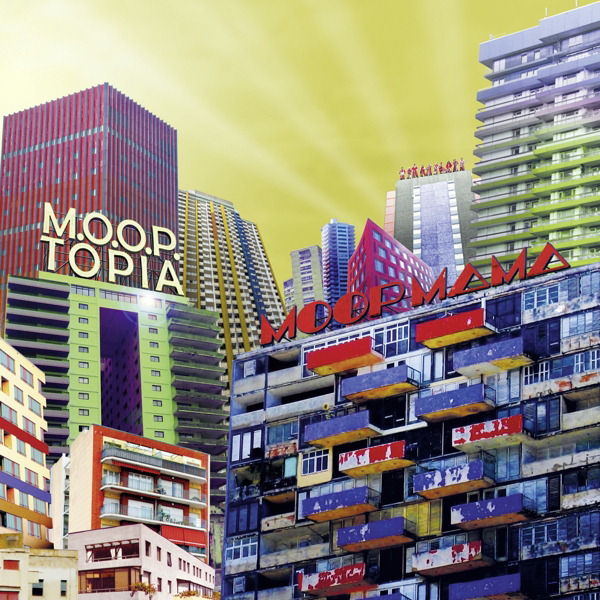 Moop Mama – M.O.O.P.topia