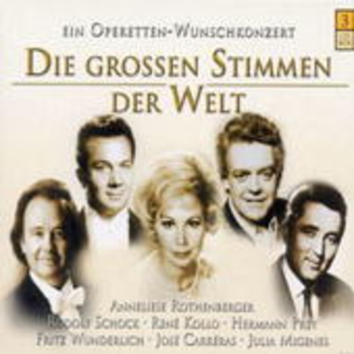 Diverse – Die grossen Stimmen der Welt - Ein Operetten-Wunschkonzert