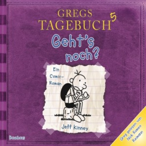 Jeff Kinney – Gregs Tagebuch 5 - Geht's noch?