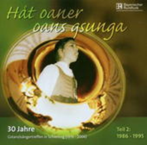 Diverse – Hat oaner oans gsunga - Teil 2