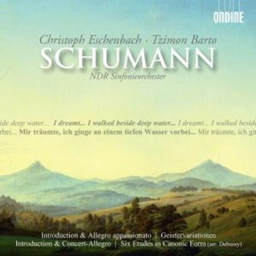 Christoph Eschenbach/Tzimon Barto – Schumann