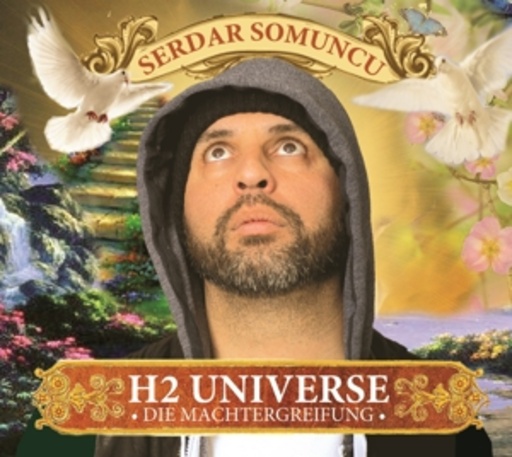 Serdar Somuncu – H2 Universe
