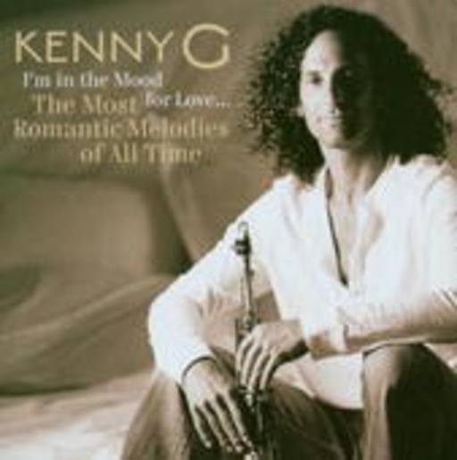Kenny G – I'm In The Mood For Love - The Most Romantic Melodies Of All Time