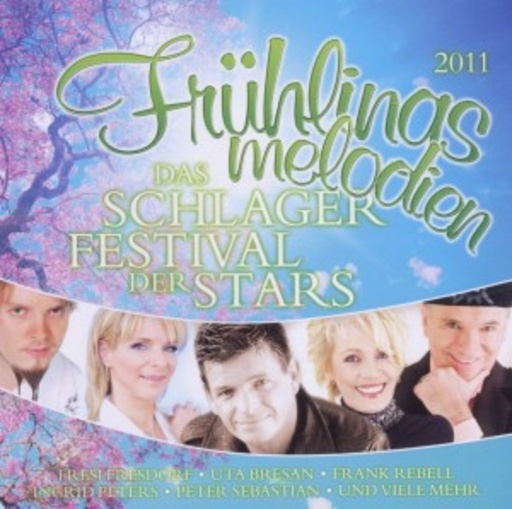 Diverse – Frühlingsmelodien - Das Schlagerfestival