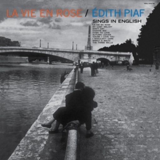 Edith Piaf – La Vie En Rose/Edith Piaf Sings In English