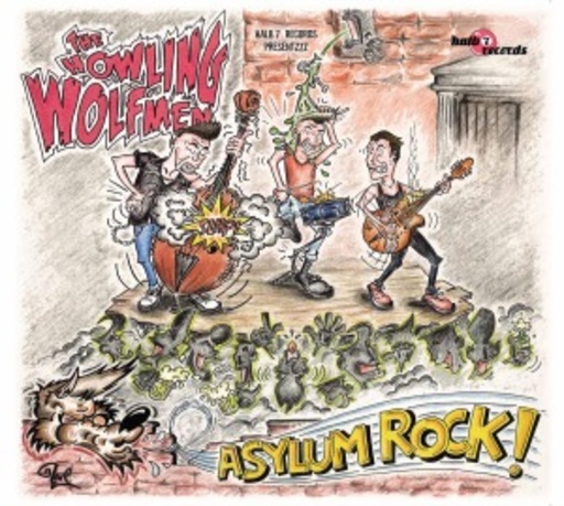 The Howling Wolfmen – Asylum Rock!