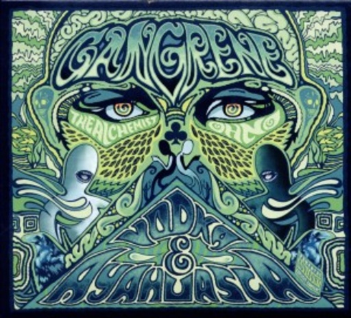 Gangrene – Vodka & Ayahuasca