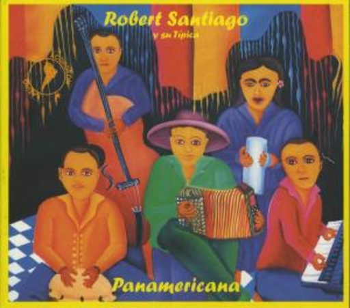 Robert Santiago – Y Su Tipica Panamericana