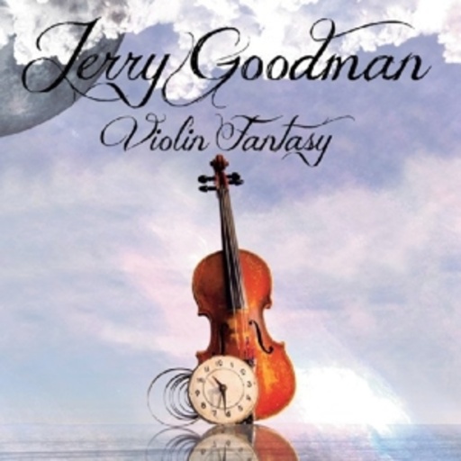 Jerry Goodman – Violin Fantasy