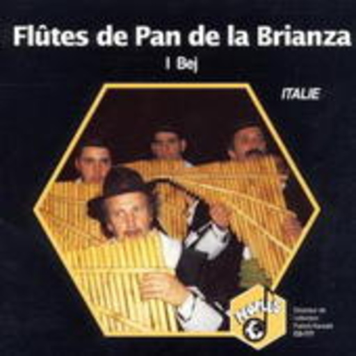 I Bej – Flutes De Pan De La Brianza - Italie